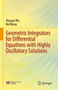 Geometric Integrators for Differential Equations with Highly Oscillatory Solutions