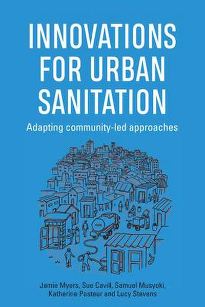 Innovations for Urban Sanitation: Adapting Community-Led Approaches