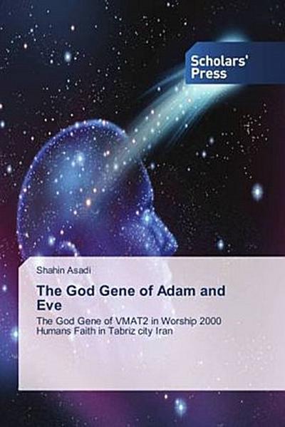 The God Gene of Adam and Eve