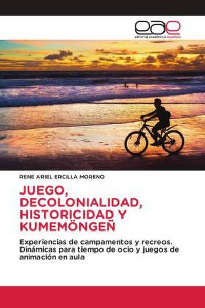 JUEGO, DECOLONIALIDAD, HISTORICIDAD Y KUMEMÖNGEÑ
