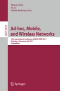 AD-HOC, Mobile and Wireless Networks: 10th International Conference, ADHOC-NOW 2011, Paderborn, Germany, July 18-20, 2011, Proceedings (Lecture Notes in Computer Science (6811), Band 6811)