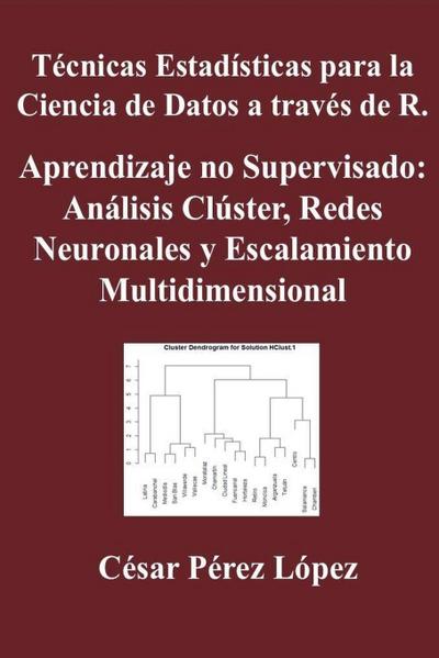 Técnicas Estadísticas para la Ciencia de Datos a través de R. Aprendizaje no Supervisado