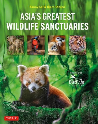 Asia’s Greatest Wildlife Sanctuaries