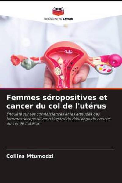 Femmes séropositives et cancer du col de l’utérus