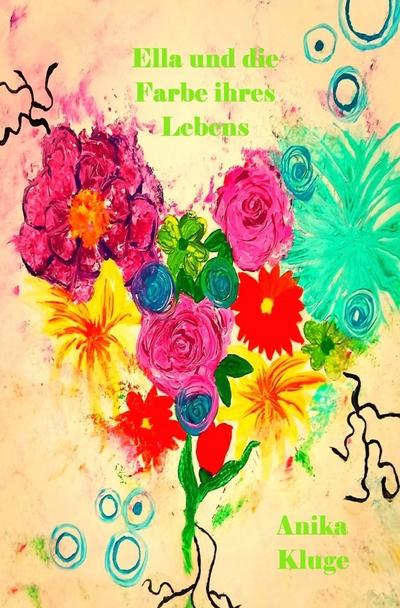 Ella und die Farbe ihres Lebens
