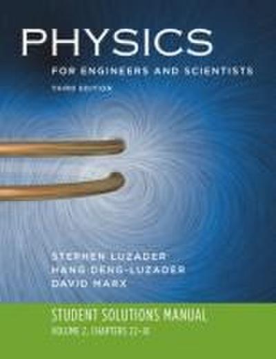 Student Solutions Manual to Accompany Physics for Engineers and Scientists