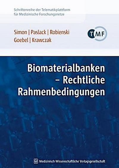Biomaterialbanken - Rechtliche Rahmenbedingungen