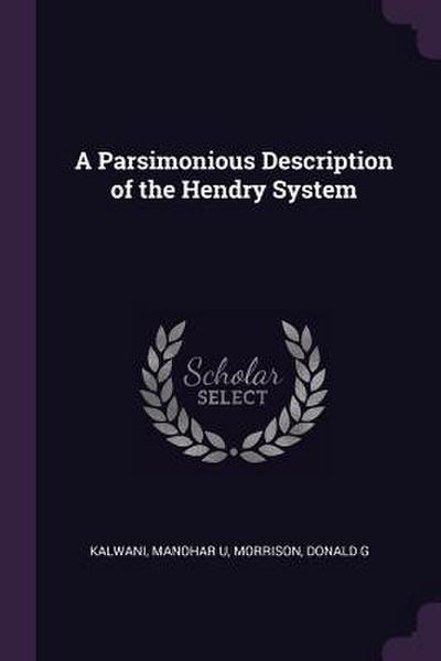 A Parsimonious Description of the Hendry System