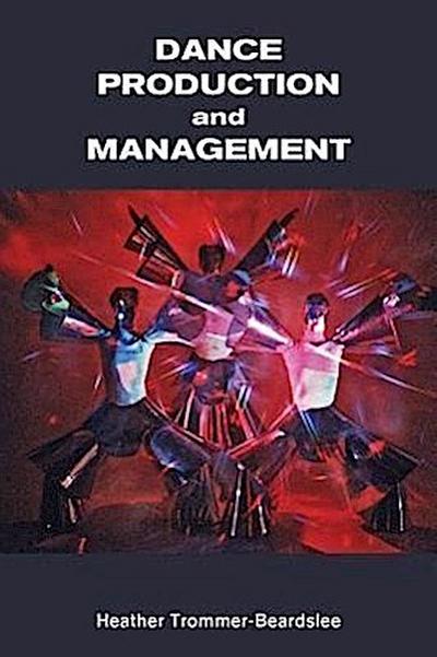 Dance Production and Management