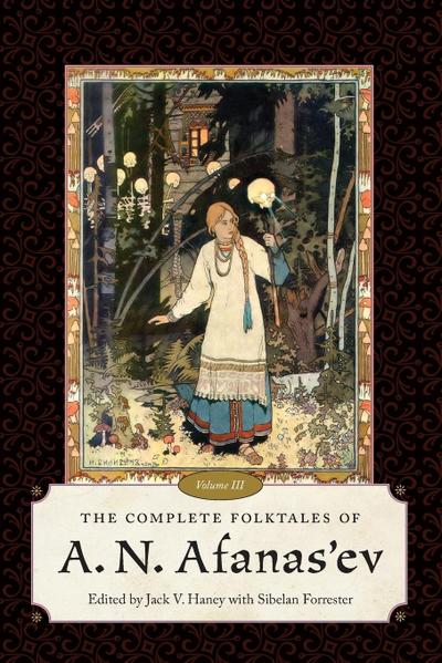 Complete Folktales of A. N. Afanas’ev, Volume III