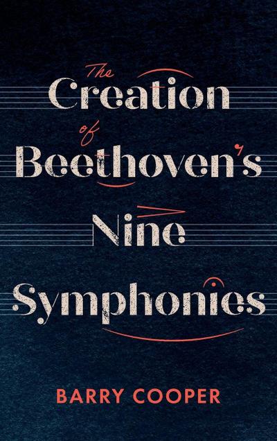 Creation of Beethoven’s Nine Symphonies