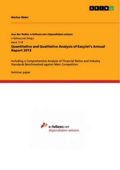 Quantitative and Qualitative Analysis of EasyJet’s Annual Report 2013
