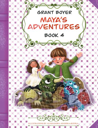 Maya’s Adventures Book 4