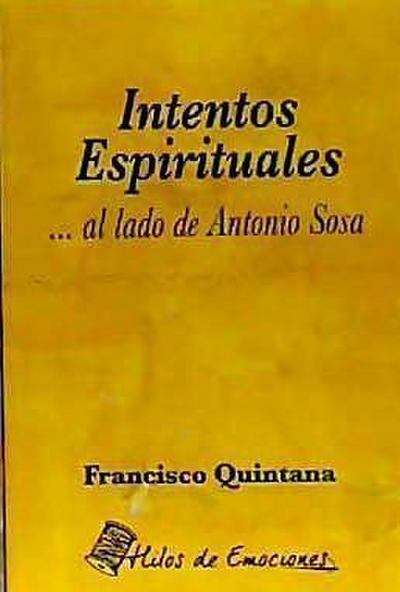 Intentos Espirituales al lado de Antonio Sosa