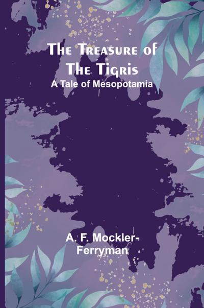The Treasure of the Tigris