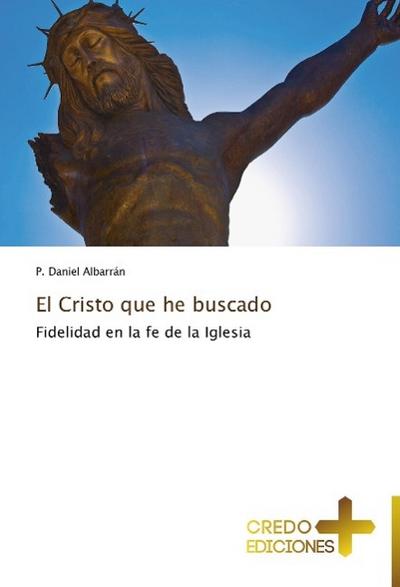 El Cristo que he buscado