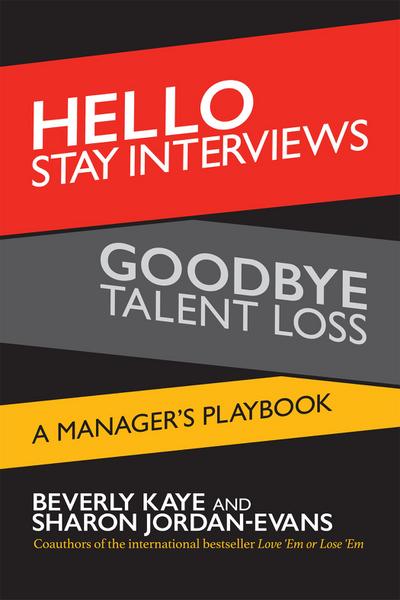 Hello Stay Interviews, Goodbye Talent Loss