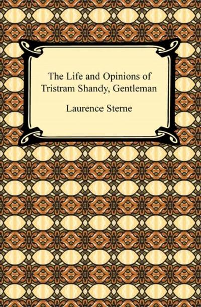 The Life and Opinions of Tristram Shandy, Gentleman