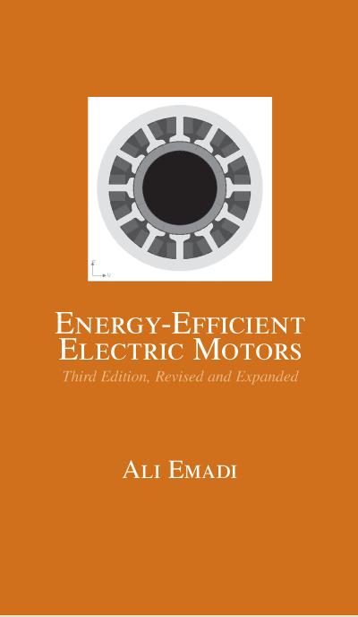 Energy-Efficient Electric Motors, Revised and Expanded
