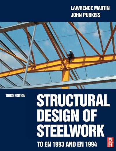 Structural Design of Steelwork to En 1993 and En 1994