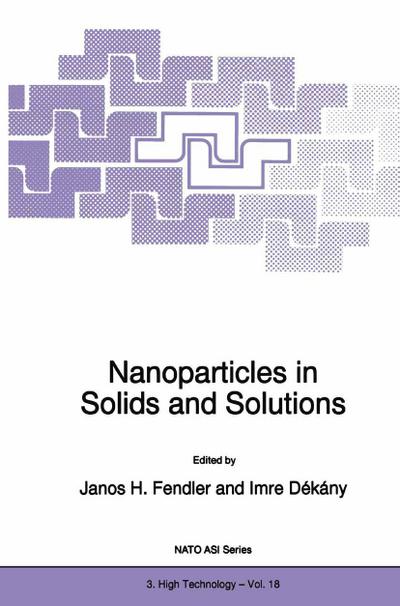 Nanoparticles in Solids and Solutions