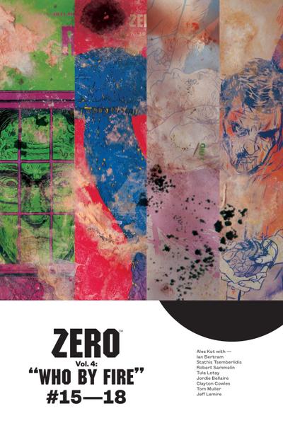 Zero, Vol. 4: Who By Fire