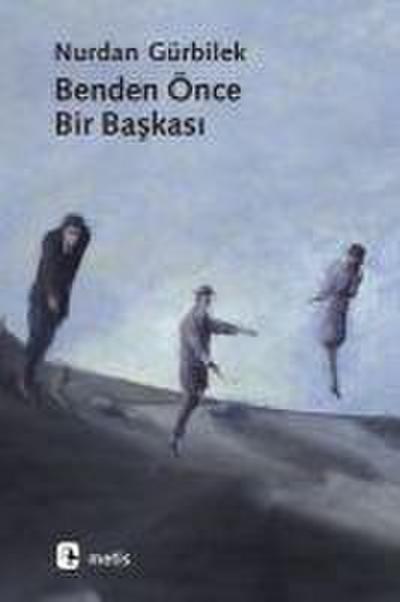 Benden Önce Bir Baskasi