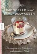 Limoncello und Lavendelwasser: Die vergessenen Schätze der italienischen Küche