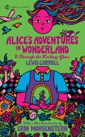 Alice’s Adventures in Wonderland & Throu