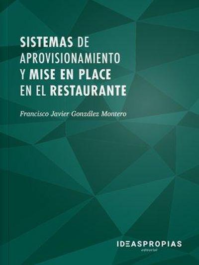 Sistemas de aprovisionamiento y mise en place en el restaurante : recepción y almacenamiento de provisiones