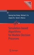 Simulation-based Algorithms for Markov Decision Pr