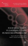 Food Insecurity, Vulnerability and Human Rights Failure