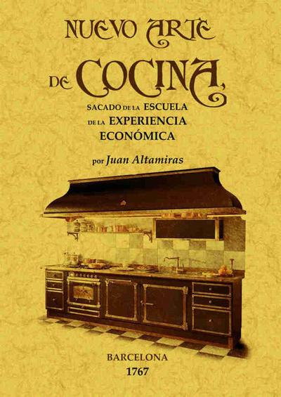 Nuevo arte de cocina : sacado de la escuela de la experiencia económica
