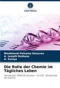 Die Rolle der Chemie im Tägliches Leben