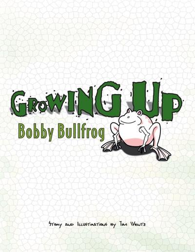 Growing Up Bobby Bullfrog