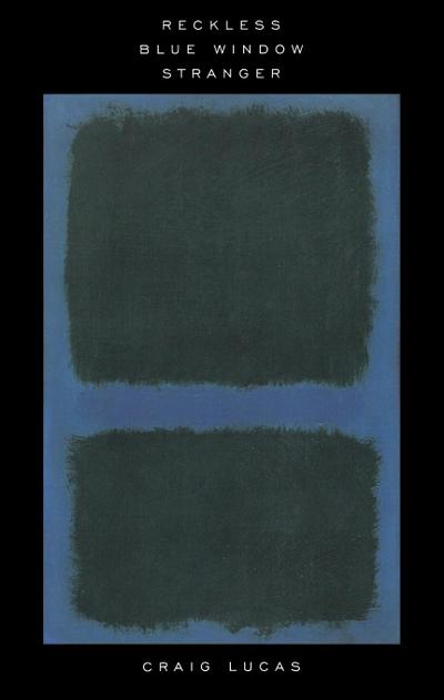 Reckless and Other Plays