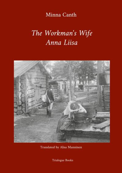 The Workman’s Wife, Anna Liisa