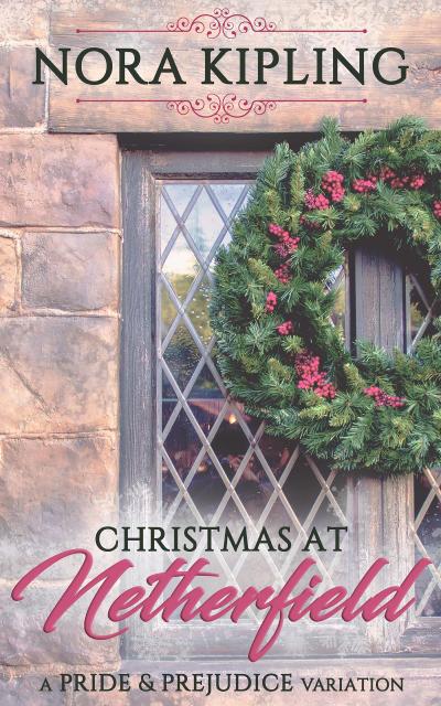 Christmas at Netherfield - A Pride and Prejudice Variation