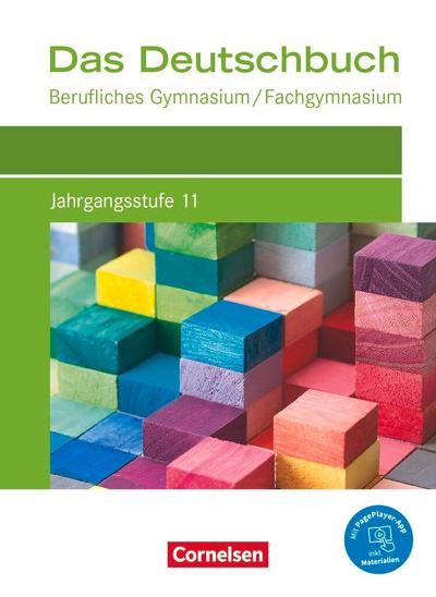 Das Deutschbuch Jahrgangsstufe 11. Berufliches Gymnasium/Fachgymnasium - Schülerbuch