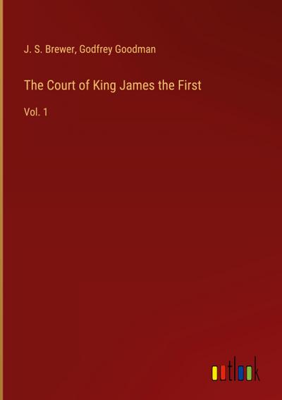 The Court of King James the First