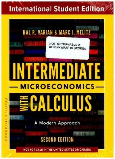 Intermediate Microeconomics with Calculus: A Modern Approach