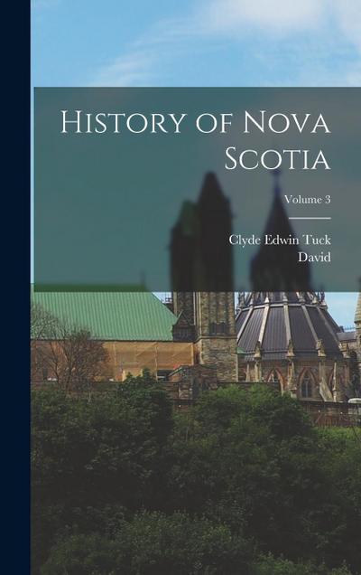 History of Nova Scotia; Volume 3
