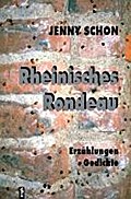 Rheinisches Rondeau: Erzählungen, Gedichte