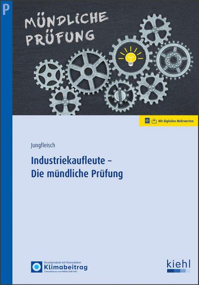Industriekaufleute - Die mündliche Prüfung