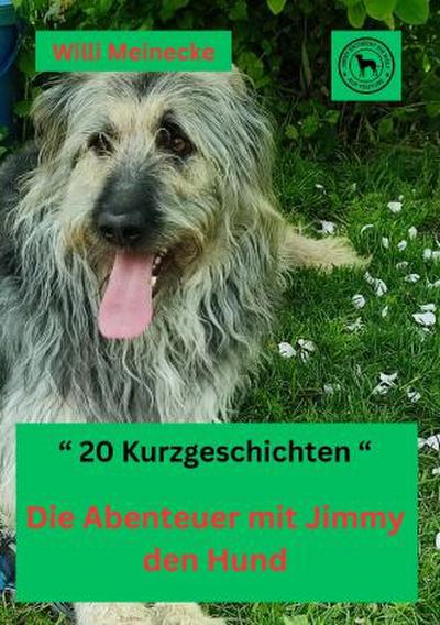 Die  Abenteuer mit Jimmy den Hund