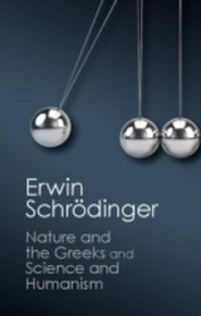 ’Nature and the Greeks’ and ’Science and Humanism’