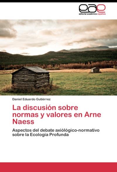 La discusión sobre normas y valores en Arne Naess