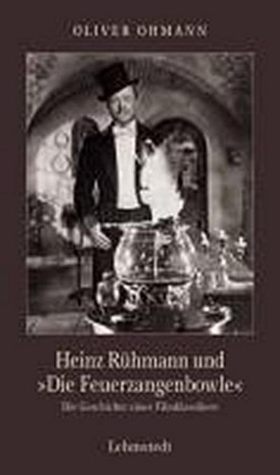 Heinz Rühmann und  ’Die Feuerzangenbowle’