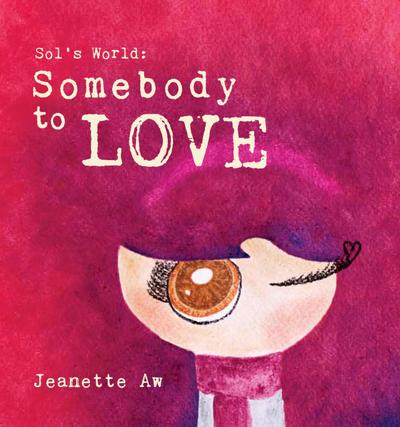 Sol’s World: Somebody To Love