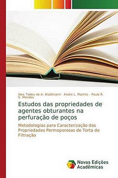 Estudos das propriedades de agentes obturantes na perfuração de poços